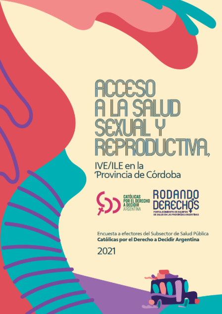 Tapa Córdoba - Monitoreo Acceso a la Salud Sexual y Reproductiva - 2021 - CDD Argentina